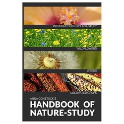 Comstock’s Handbook of Nature Study – Wildflowers, Weeds, Crops