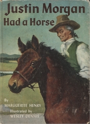 Justin Morgan Had a Horse (pictorial cover)