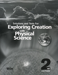 Exploring Creation With Physical Science - Solutions and Tests (really old)