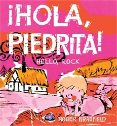 Hello Rock / ¡Hola, Piedrita!