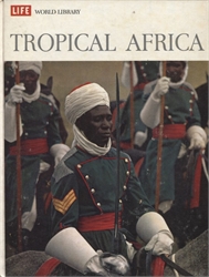 Life World Library: Tropical Africa