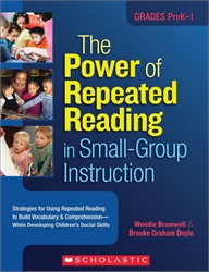 Power of Repeated Reading in Small-Group Instruction Grades PreK-1