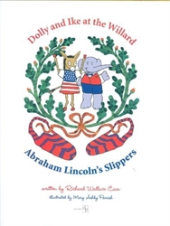 Dolly and Ike at the Willard: Abraham Lincoln's Slippers