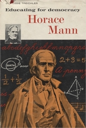 Horace Mann: Educating for Democracy