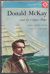 Donald McKay and the Clipper Ships