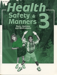 Health, Safety and Manners 3 - Test/Quiz Key (really old)