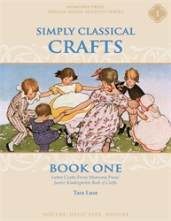 Simply Classical Crafts Book One