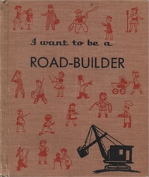 I Want to Be a Road-Builder