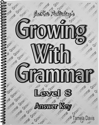 Growing With Grammar Level 8 - Answer Key (old)