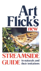 Art Flick's New Streamside Guide to Naturals and Their Imitations