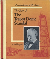 Story of the Teapot Dome Scandal