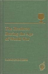 Brethren During the Age of World War