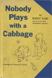 Nobody Plays with a Cabbage