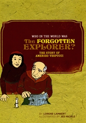 Who in the World was the Forgotten Explorer?