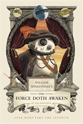 William Shakespeare's Star Wars Part the Seventh