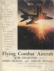 Flying Combat Aircraft of the USAAF-USAF