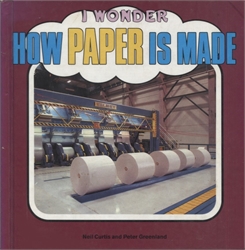 I Wonder How Paper is Made