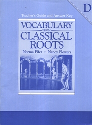 Vocabulary From Classical Roots D - Teacher Edition