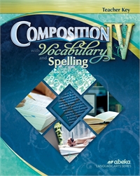 Composition with Vocabulary and Spelling IV - Teacher Key