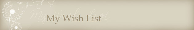 My Wish List