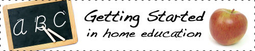 Getting Started in Home Education