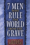 Seven Men Who Rule the World from the Grave - 9780802484482