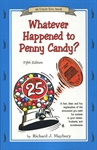 Whatever Happened to Penny Candy? - 9780942617528