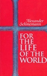 For the Life of the World - 9780913836088