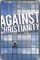 Against Christianity