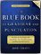 Blue Book of Grammar and Punctuation