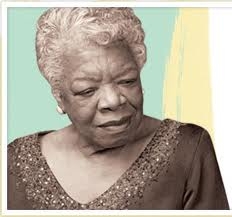 Maya Angelou