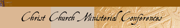Christ Church Ministerial Conferences