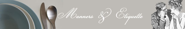 Manners & Etiquette
