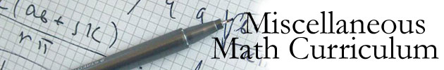 Miscellaneous Math Curriculum