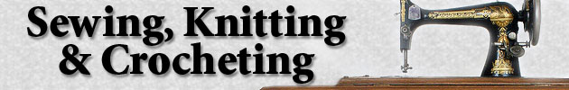 Sewing, Knitting & Crocheting