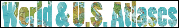 World & U.S. Atlases