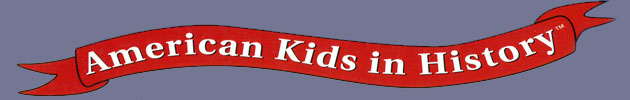American Kids in History