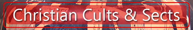 Christian Cults & Sects