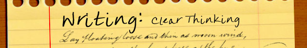 Writing: Clear Thinking