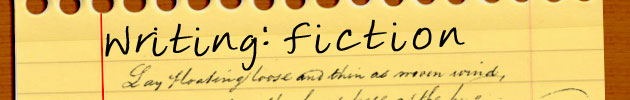 Writing: Fiction
