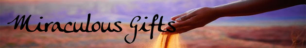 Miraculous Gifts