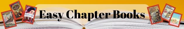 Easy Chapter Books