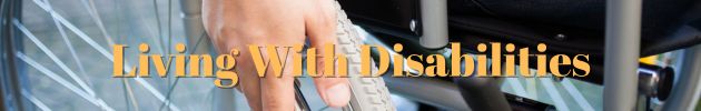 Living with Disabilities
