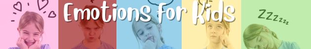 Emotions for Kids