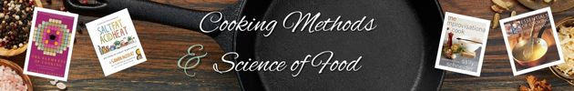 Cooking Methods and Science of Food