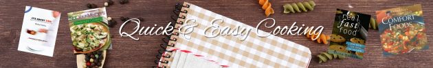 Quick and Easy Cooking