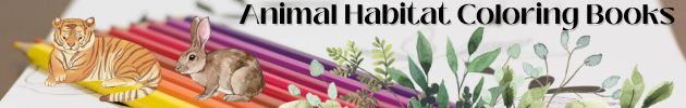 Animal Habitat Coloring Books