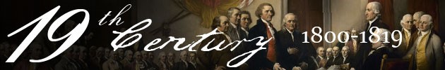 19th Century: 1800-1819