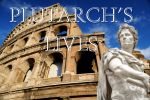 Plutarch's Lives - Exodus Books