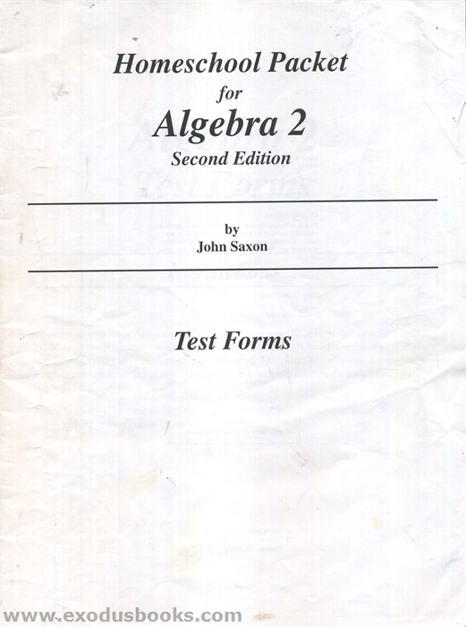 Saxon algebra 2 test forms old exodus books